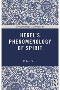 Routledge Guidebook to Hegel's Phenomenology of Spirit