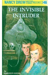 Nancy Drew 46: the Invisible Intruder