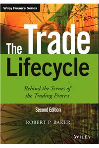 Trade Lifecycle Behind the Scenes of the Trading Process