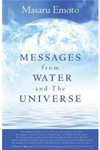 Messages from Water and the Universe