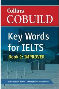 Cobuild Key Words for Ielts: Book 2 Improver