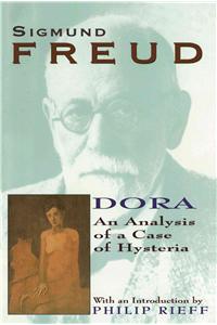 Dora: An Analysis of a Case of Hysteria