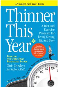 Thinner This Year: A Younger Next Year Book