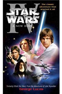 New Hope: Star Wars: Episode IV
