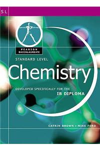 Pearson Baccalaureate: Standard Level Chemistry for the IB D