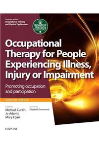 Occupational Therapy and Physical Dysfunction: Promoting occupation and participation (Occupational Therapy Essentials)