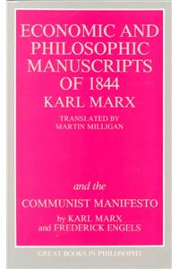 Economic and Philosophic Manuscripts of 1844 and the Communist Manifesto