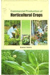 Commercial Production Of Horticultural Crop