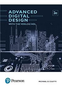 Advanced Digital Design with the Verilog HDL