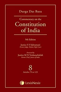 DD Basu Commentary on the Constitution of India - Vol. 8 (Covering Articles 79 to 123)