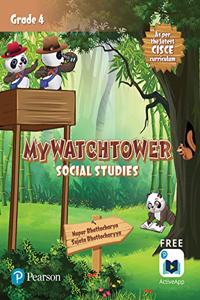 My Watchtower: Social Studies | ICSE Class Forth | First Edition | By Pearson