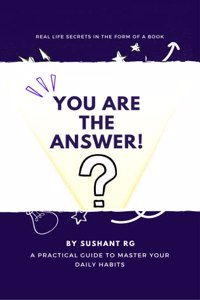 YOU ARE THE ANSWER