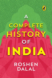 Complete History of India, One Stop Introduction to Indian History for Children