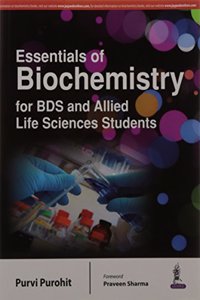 Essentials of Biochemistry for BDS and Allied Life Sciences Students