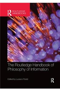 The Routledge Handbook of Philosophy of Information