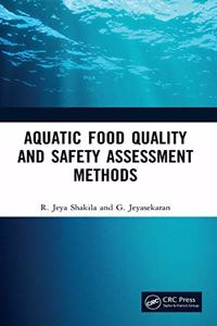 Aquatic Food Quality and Safety Assesment Methods