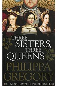 Three Sisters, Three Queens