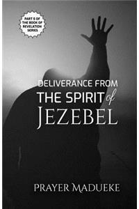 Deliverance from the Spirit of Jezebel