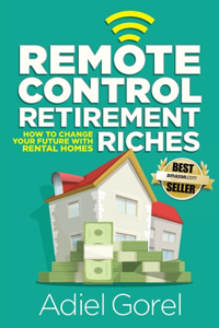 Remote Control Retirement Riches
