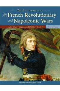 Encyclopedia of the French Revolutionary and Napoleonic Wars [3 Volumes]