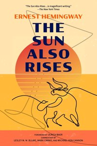 Sun Also Rises (Warbler Classics Annotated Edition)