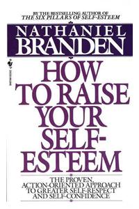 How to Raise Your Self-Esteem