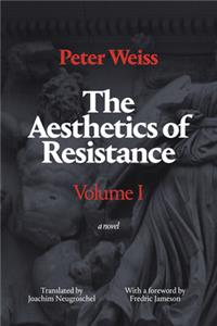 Aesthetics of Resistance, Volume I