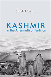 Kashmir in the Aftermath of Partition