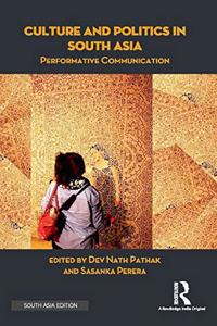 Culture and Politics in South Asia: Performative Communication