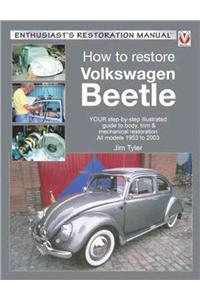 How to Restore Volkswagen Beetle