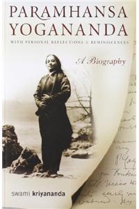 Paramhansa Yogananda: A Biography