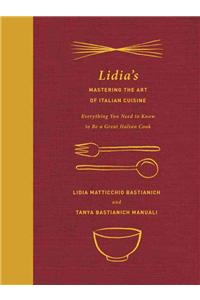 Lidia's Mastering the Art of Italian Cuisine