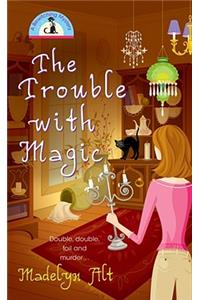 Trouble with Magic