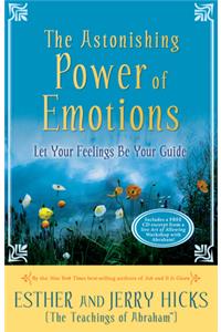 The Astonishing Power of Emotions