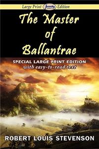 Master of Ballantrae (Large Print Edition)