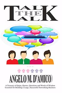Talk the Talk (with Audio DVD): A Book to Build a Large and Successful MLM Business!