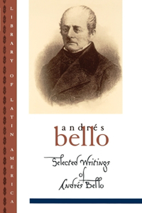 Selected Writings of Andrã(c)S Bello