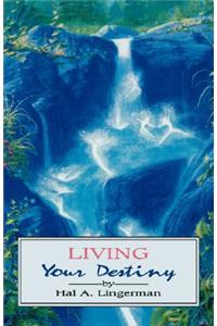 Living Your Destiny
