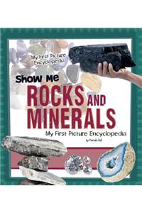 My First Picture Encyclopedias Show Me Rocks and Minerals My First Picture Encyclopedia