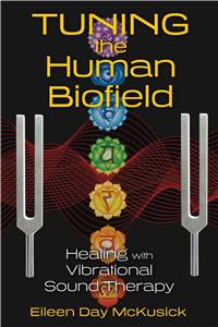 Tuning the Human Biofield