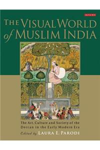 The Visual World of Muslim India