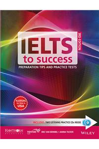 Ielts To Success, 3Rd Ed: Preparation Tips And Practice Tests