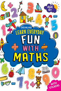 Learn Everyday Fun with Maths - Age 6+