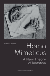 Homo Mimeticus: A New Theory of Imitation