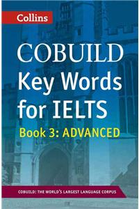 Cobuild Key Words for Ielts: Book 3 Advanced
