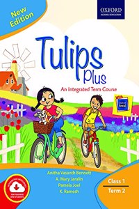Tulips Plus (New Edition) Class 1 Term 2