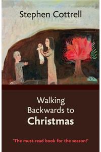 Walking Backwards to Christmas
