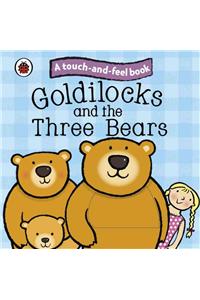 Goldilocks and the Three Bears: Ladybird Touch and Feel Fairy Tales
