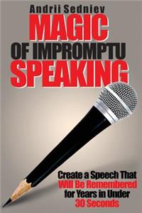 Magic of Impromptu Speaking