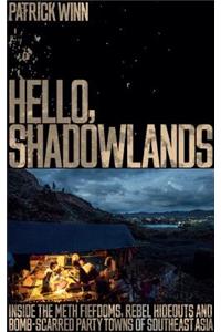 Hello, Shadowlands